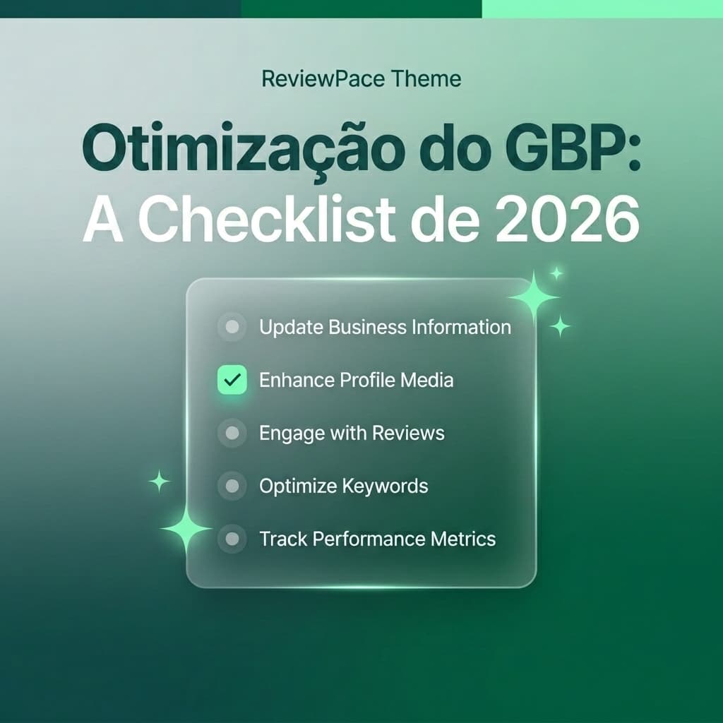 Uma checklist digital futurista para a otimização do Google Business Profile em 2026